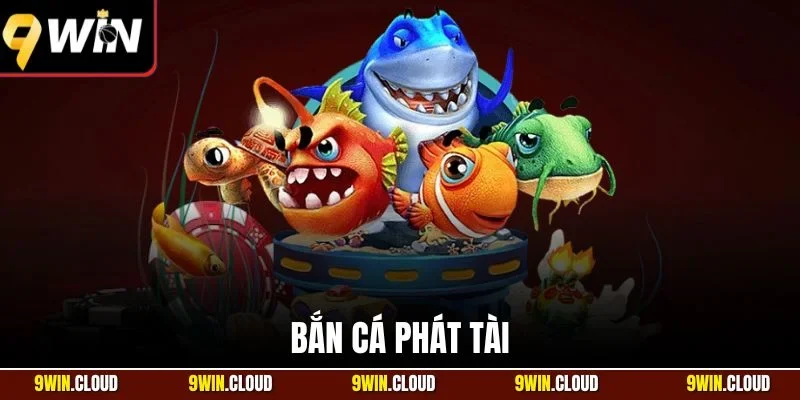 Bắn cá phát tài