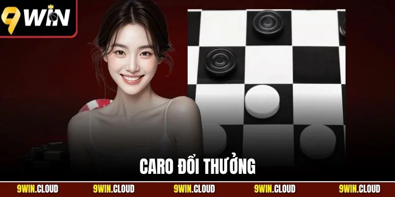 Caro đổi thưởng