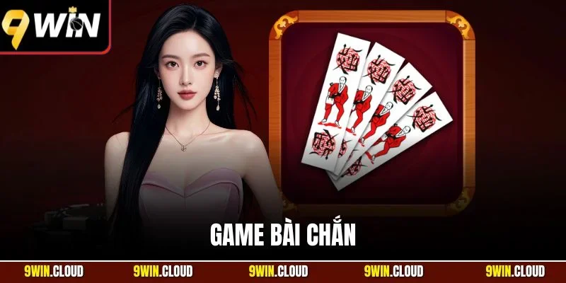 game bài chắn