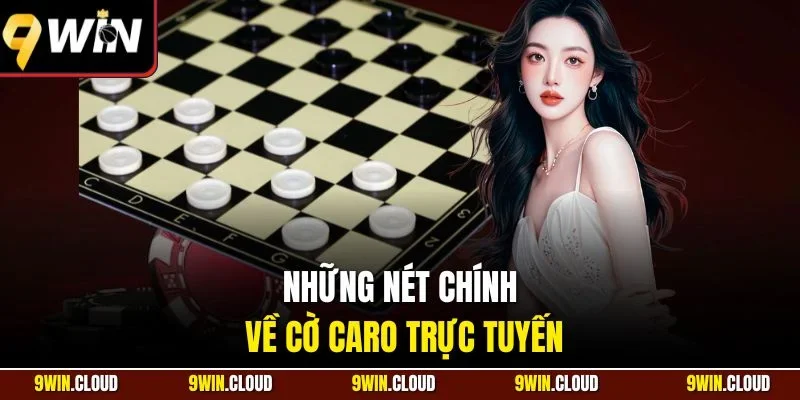 Những nét chính về cờ caro trực tuyến