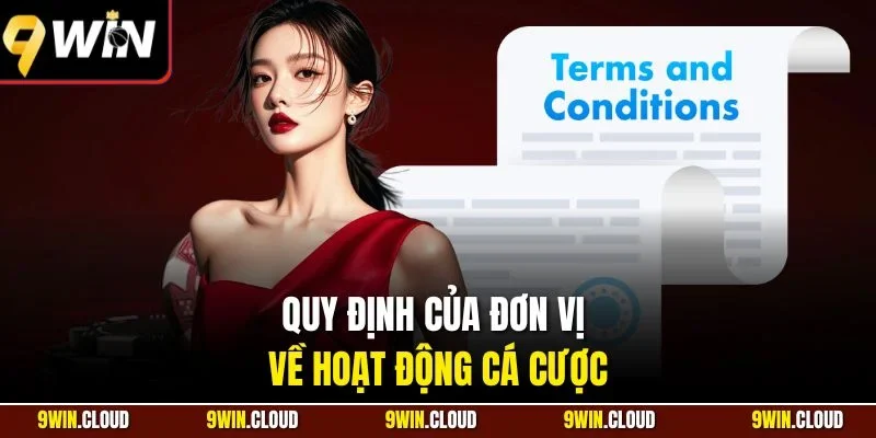 Quy định của đơn vị về hoạt động cá cược